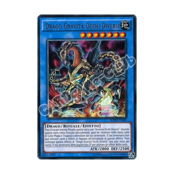 BOSH-IT043 Drago Gravita' Occhi Diversi ultra rara unlimited (IT) -NEAR MINT-