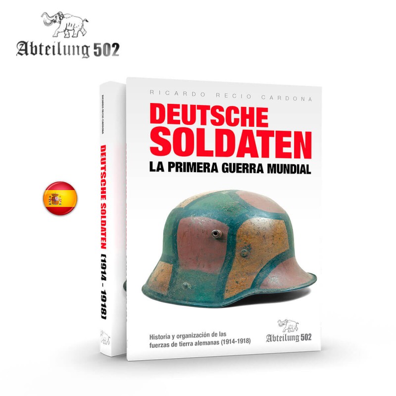 Deutsche Soldaten. La Prima Guerra Mondiale. ABTEILUNG 502 ABT757