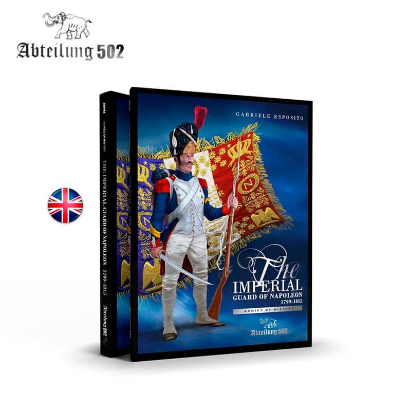 La Guardia Imperiale di Napoleone. ABTEILUNG 502 ABT755