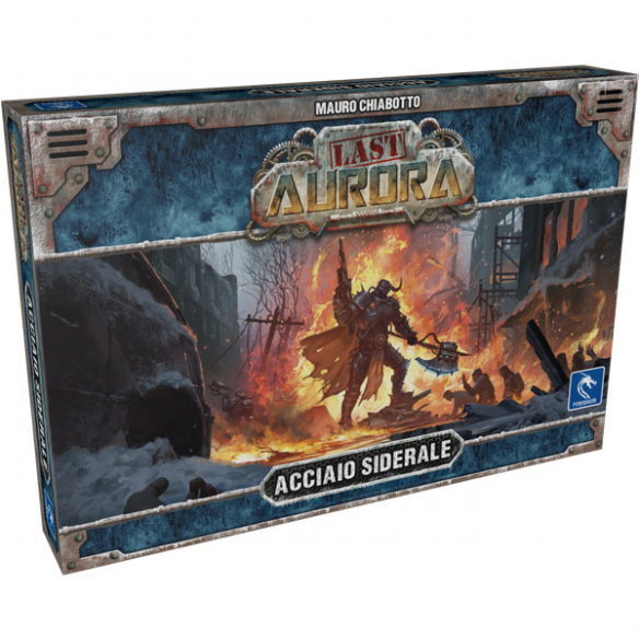 Last Aurora - Acciaio Siderale (Espansione)